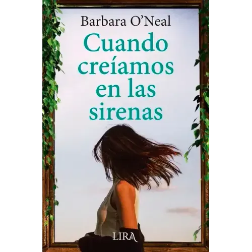 Cuando Creiamos En Las Sirenas