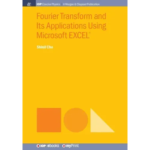 Fourier Transform and Its Applications Using Microsoft EXCEL(R)