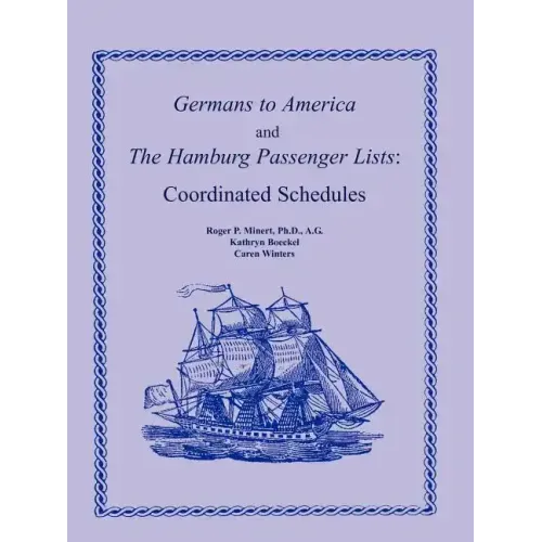 Germans to America and the Hamburg Passenger Lists: Coordinated Schedules
