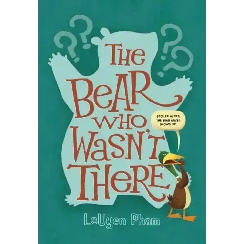 The Bear Who Wasn't There