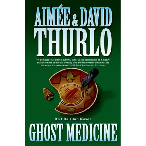 Ghost Medicine: An Ella Clah Novel