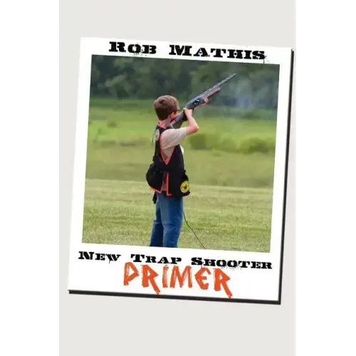 New Trap Shooter Primer