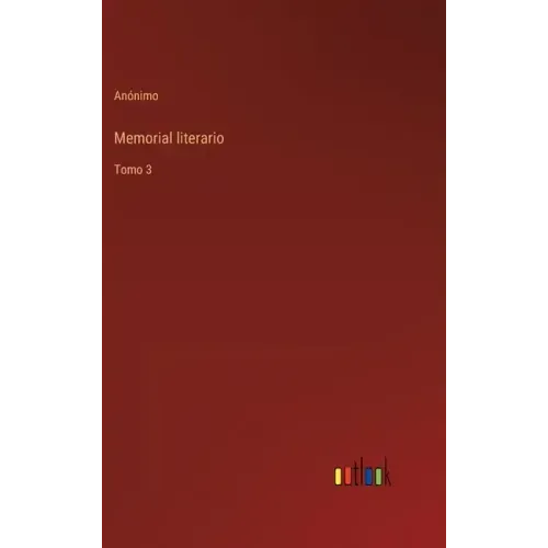 Memorial literario: Tomo 3