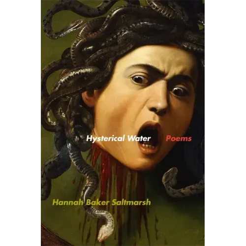 Hysterical Water: Poems