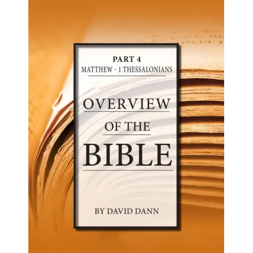 Overview of the Bible, Part 4