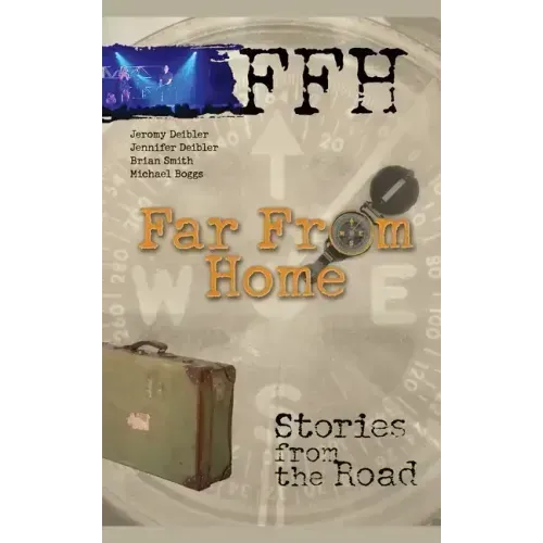 Far from Home: Stories from the Road