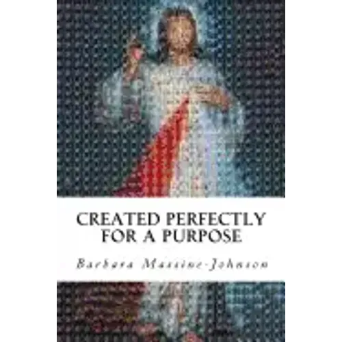 Created Perfectly for a Purpose