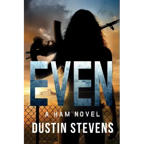 Even: a HAM novel