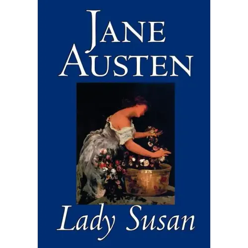 Lady Susan by Jane Austen, Fiction, Classics