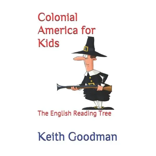 Colonial America for Kids: The English Reading Tree