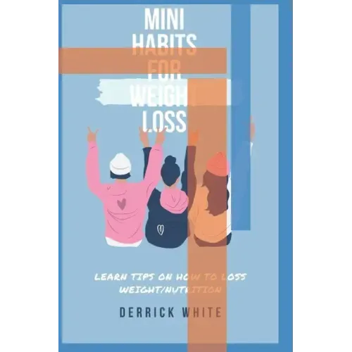 Mini Habits For Weight Loss