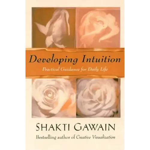 Developing Intuition: Practical Guidance for Daily Life