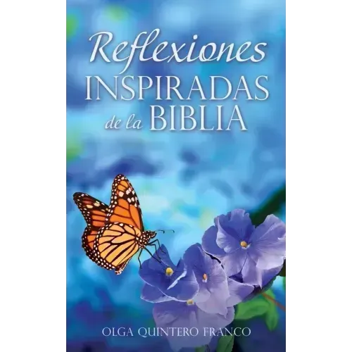 Reflexiones Inspiradas de la Biblia