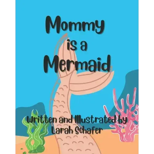 Mommy is a Mermaid
