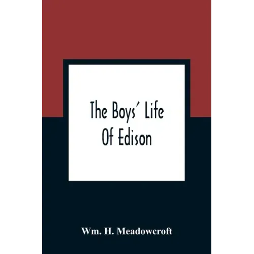 The Boys' Life Of Edison
