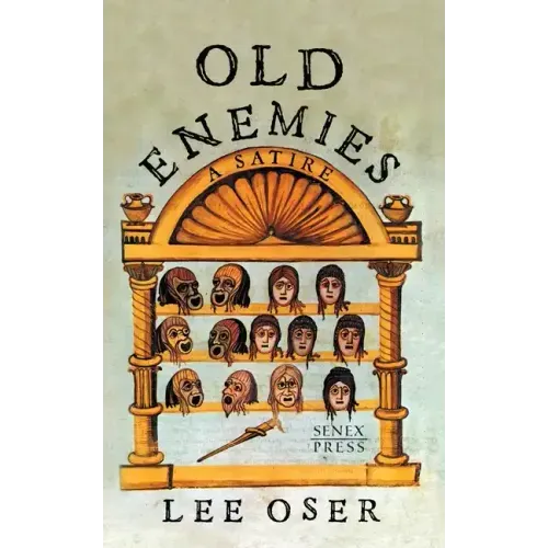 Old Enemies: A Satire