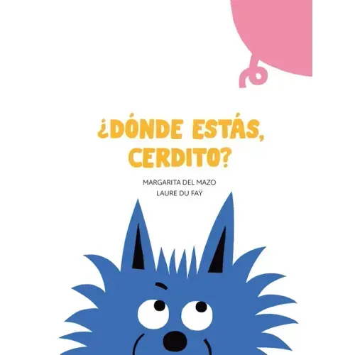 ¿Dónde Estás, Cerdito?