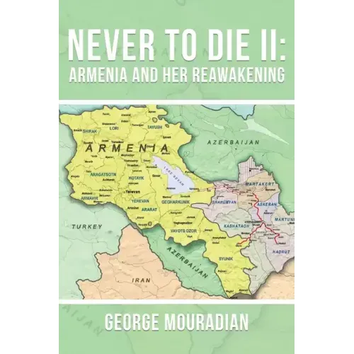 Never to Die II: Armenia and Her Reawakening