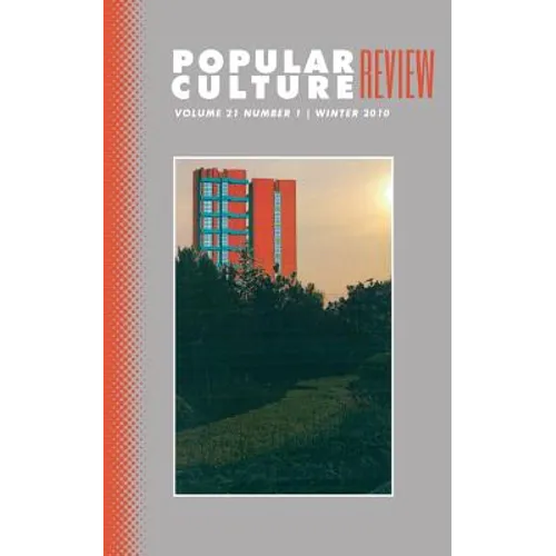 Popular Culture Review: Vol. 21, No. 1, Winter 2010