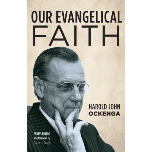 Our Evangelical Faith