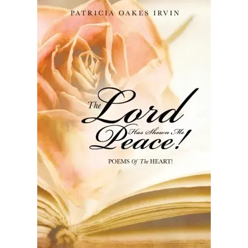 The Lord Has Shown Me Peace!
