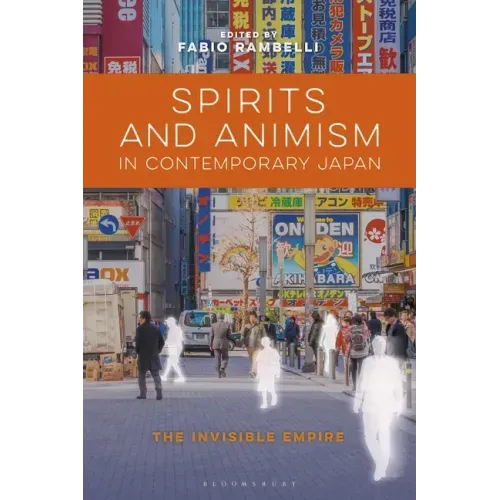 Spirits and Animism in Contemporary Japan: The Invisible Empire