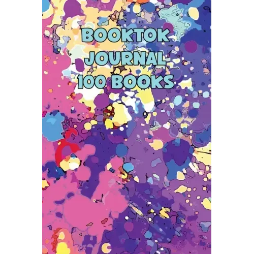 Booktok Journal 100 Books: 6x9 Notebook To Keep Track Of And Review The Books You Have Read