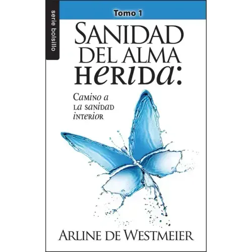 Sanidad del Alma Herida: Tomo 1 - Serie Favoritos