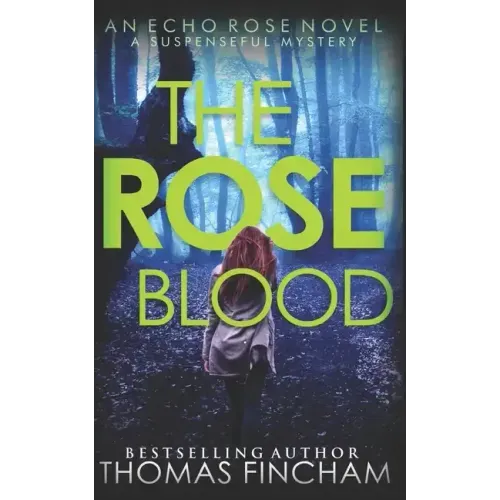 The Rose Blood: A Suspenseful Mystery