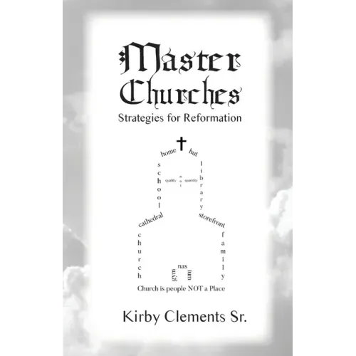 Master Churches: Strategies for Reformation
