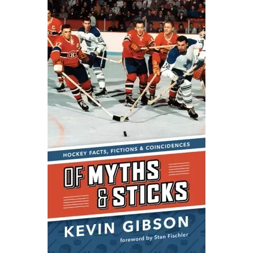 Of Myths and Sticks: Hockey Facts, Fictions and Coincidences