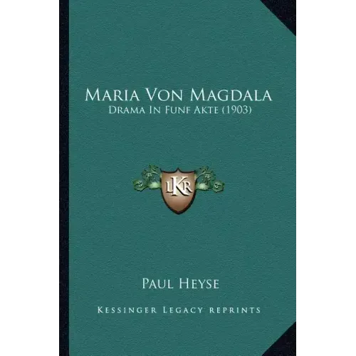 Maria Von Magdala: Drama In Funf Akte (1903)