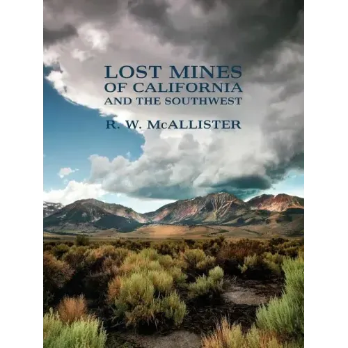 Lost Mines of California and the Southwest