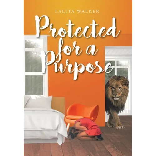 Protected for a Purpose