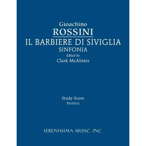 Il Barbieri di Sivilgia Sinfonia: Study score