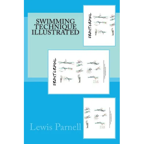 Swimming Technique Illustrated