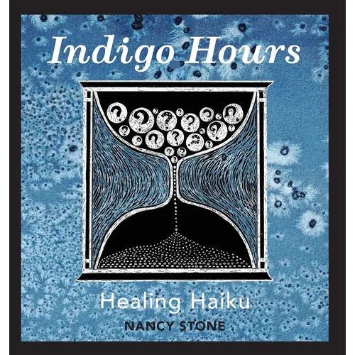 Indigo Hours: Healing Haiku