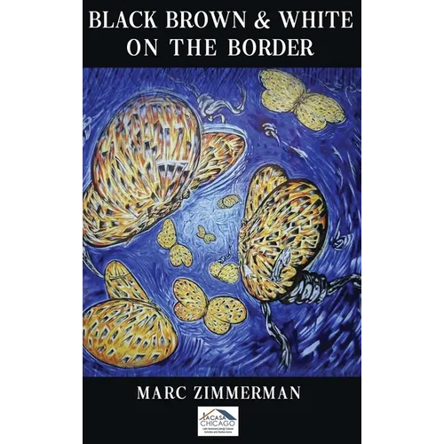 Black, Brown, and White on the Border