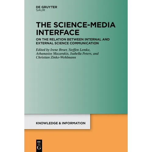 The Science-Media Interface: On the Relation Between Internal and External Science Communication