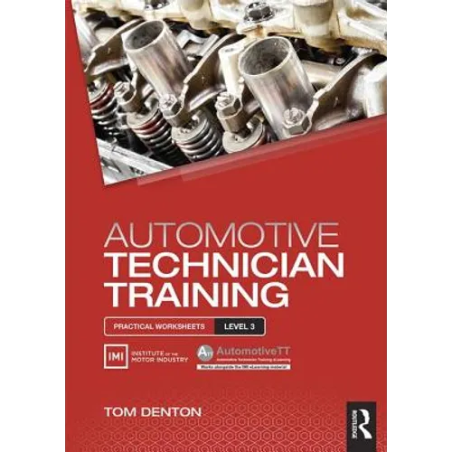 Automotive Technician Training: Practical Worksheets Level 3