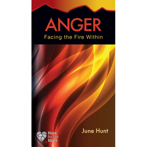 Anger: Facing the Fire Within