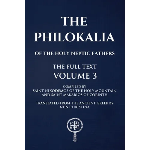 Philokalia Volume 3: The Full Text