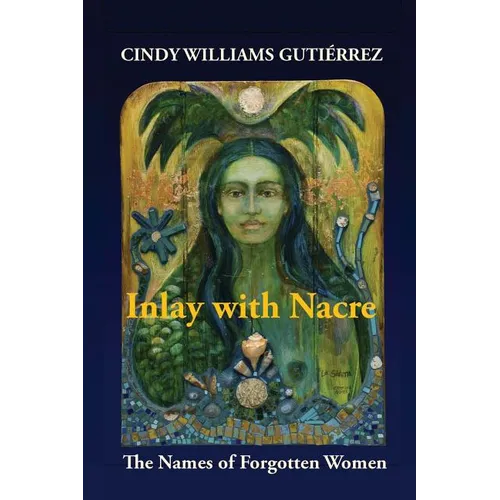 Inlay with Nacre: The Names of Forgotten Women