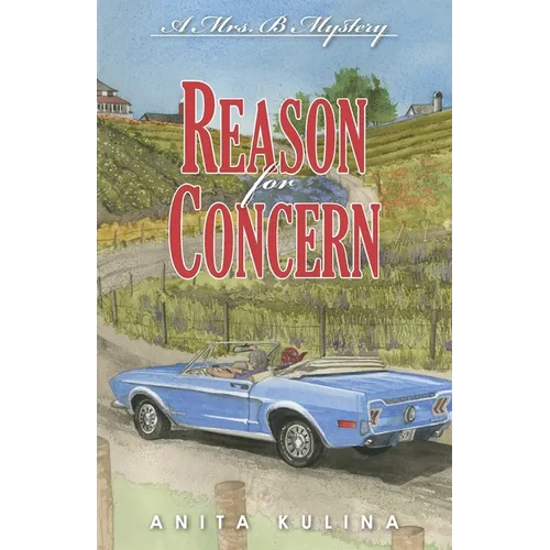 Reason for Concern: A Mrs. B Mystery