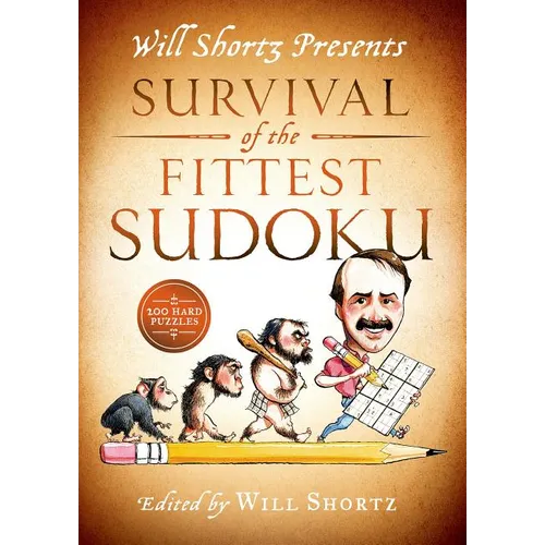 Will Shortz Presents Survival of the Fittest Sudoku: 200 Hard Puzzles