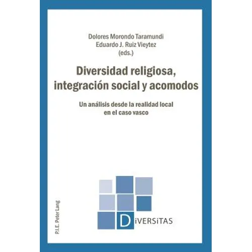 Diversidad religiosa, integración social y acomodos: Un análisis desde la realidad local en el caso vasco