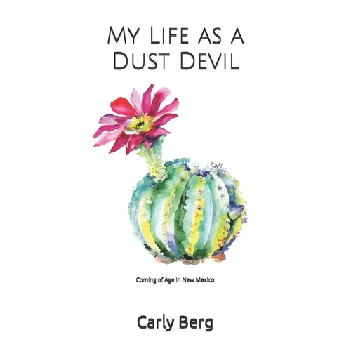 My Life as a Dust Devil