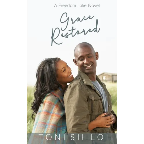 Grace Restored: A Freedom Lake Novel