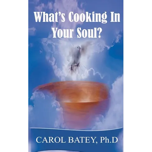 What's Cooking in Your Soul?