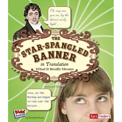 The Star Spangled Banner in Translation: What It Really Means